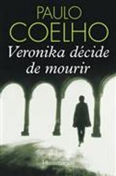 Veronika décide de mourir / Paulo Coelho | Coelho, Paulo (1947-....). Auteur