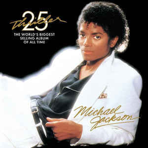 Thriller 25 : the world's biggest selling album of all time / Michael Jackson | Jackson, Michael (1958-2009). Chanteur
