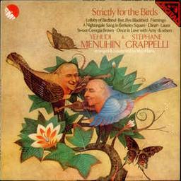 Strictly for the birds / YYehudi Menuhin et Stephane Grappelli | Menuhin, Yehudi (1916-1999)