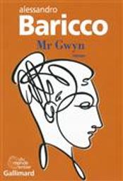 Mr Gwyn [DAISY] | Baricco, Alessandro (1958-....). Auteur