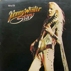 Johnny Winter Story ('69 To '78) | Winter, Johnny (1944-2014). Guitare