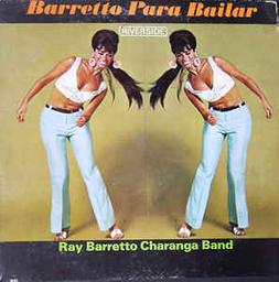 Barretto para bailar / Ray Barretto, congas | Barretto, Ray (1929-2006). Musicien