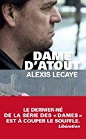 Dame d'atout [DAISY] | Lecaye, Alexis (1951-....). Auteur