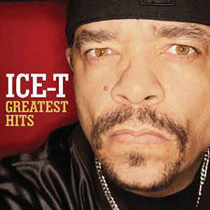 Greatest hits / Ice-T, | Ice T. Chanteur