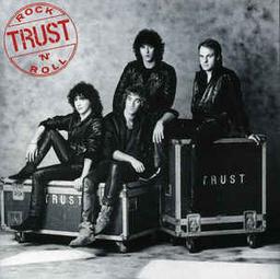 Rock'n'roll" / Trust, groupe voc et instr | Trust. Interprète