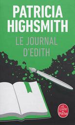 Le journal d'Edith [DAISY] | Highsmith, Patricia (1921-1995). Auteur