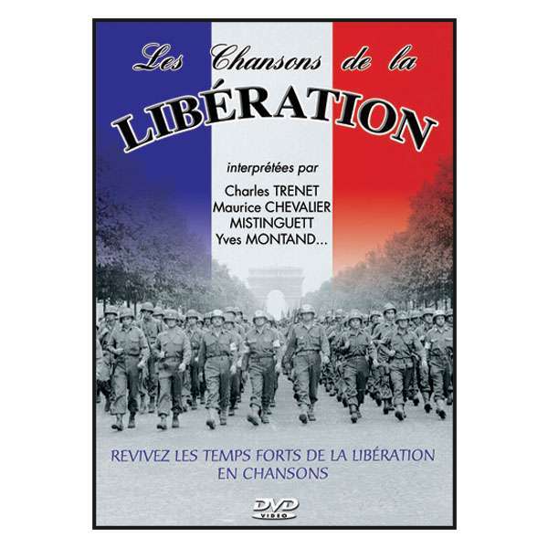 Les chansons de la Libération : revivez les temps forts de la libération en chansons | Sablon, Germaine (1899-1985). Chanteur