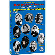 Les chansons de cette décennie-là : 1930-1939 : volume 01 | Ray Ventura et Ses Collégiens. Orchestre