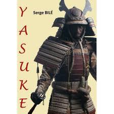 Yasuke : le samouraï noir | Bilé, Serge (1960-....). Auteur