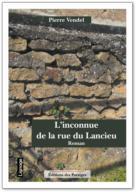 L'inconnue de la rue du Lancieu | Vendel, , Pierre (1967-....)