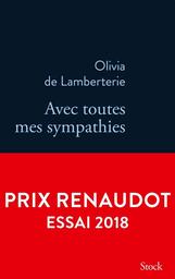 Avec toutes mes sympathies / Olivia de Lamberterie | Lamberterie, Olivia de (1966-....). Auteur