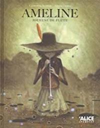 Ameline : joueuse de flûte / texte de Clémentine Beauvais | Beauvais, Clémentine (1989-....). Auteur