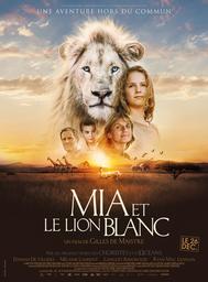 Mia et le Lion Blanc / Gilles de Maistre, réal. | Maistre, Gilles de. Réalisateur