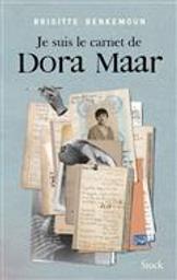 Je suis le carnet de Dora Maar / Brigitte Benkemoun | Benkemoun, Brigitte (1959-....). Auteur