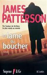 La Lame du boucher [DAISY] | Patterson, James (1947-....). Auteur