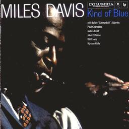 Kind of blue / Miles Davis, trp... [et al.] | Davis, Miles (1926-1991). Compositeur. Musicien