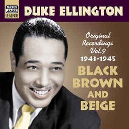 Black, brown and beige / Duke Ellington and his orchestra | Ellington, Duke (1899-1974). Musicien