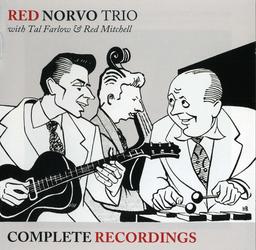 The Red Norvo Trio with Tal Farlow and Charles Mingus / The Red Norvo Trio | Red Norvo trio. Interprète