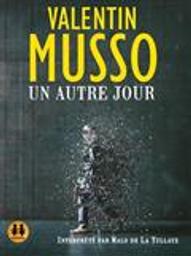 Un autre jour / Valentin Musso | Musso, Valentin (1977-....). Auteur