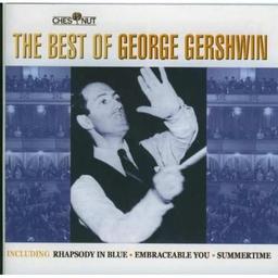 The Best of George Gershwin | Gershwin, George (1898-1937). Compositeur. Chef d'orchestre