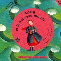 Anna et le nouveau monde | Fontanel, Béatrice (1957-....)