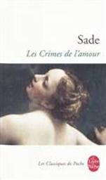 Les Crimes de l'amour | Sade, Donatien Alphonse François de (1740-1814)