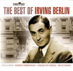 The best of Irving Berlin | Berlin, Irving (1888-1989). Auteur. Compositeur. Interprète