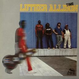 Time / Luther Allison | Allison, Luther. Chanteur