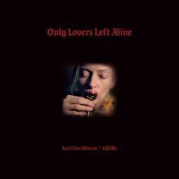 Only lovers left alive : bande originale du film de Jim Jarmusch | Van Wissem, Jozef (19..-....). Compositeur. Musicien. Luth