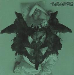 Rorschach test | Johanson, Jay-Jay (1969-....). Chanteur. Musicien. Piano. Programmeur. Batterie. Clavier - non spécifié