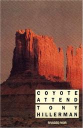 Coyote attend / Tony Hillerman | Hillerman, Tony (1925-2008). Auteur