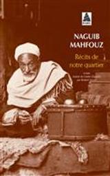Récits de notre quartier | Mahfuz, Nagib (1911-2006)