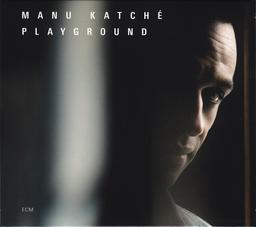 Playground | Katché, Manu (1958-....). Compositeur. Batterie