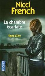 La chambre écarlate / Nicci French | French, Nicci (19..-....). Auteur
