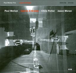 Lost in a dream | Motian, Paul (1931-2011). Compositeur. Batterie