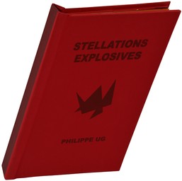 Stellations Explosives | Ug, Philippe (1958-....)