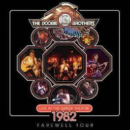 Live at the Greek Theatre 1982 | Doobie Brothers (The). Parolier. Compositeur. Interprète