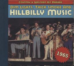Country & western hit parade 1965 : dim lights, thick smoke and hillbilly music | Miller, Roger (1936-1992). Parolier. Compositeur. Guitare. Interprète