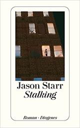 Stalking | Starr, Jason (1967-....). Auteur
