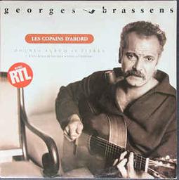 Les Copains d''abord | Brassens, Georges (1921-1981). Parolier. Compositeur. Musicien. Chanteur