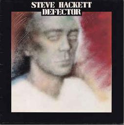 Defector | Hackett, Steve (1950-....). Parolier. Compositeur. Interprète