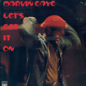 Let's get it on | Gaye, Marvin (1939-1984). Parolier. Compositeur. Interprète