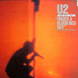 Live : under a blood red sky | U2. Parolier. Compositeur. Interprète