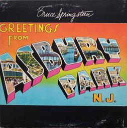 Greetings from Asbury park, N.J. | Springsteen, Bruce (1949-....). Parolier. Compositeur. Musicien. Chanteur
