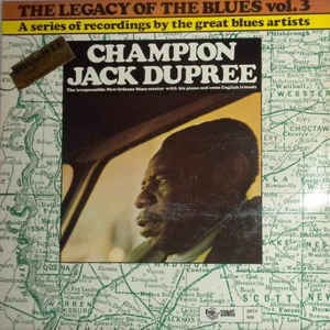 The legacy of the blues vol. 3 | Dupree, Champion Jack (1910-1992). Parolier. Compositeur. Interprète